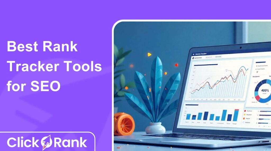Best Rank Tracker Tools for SEO