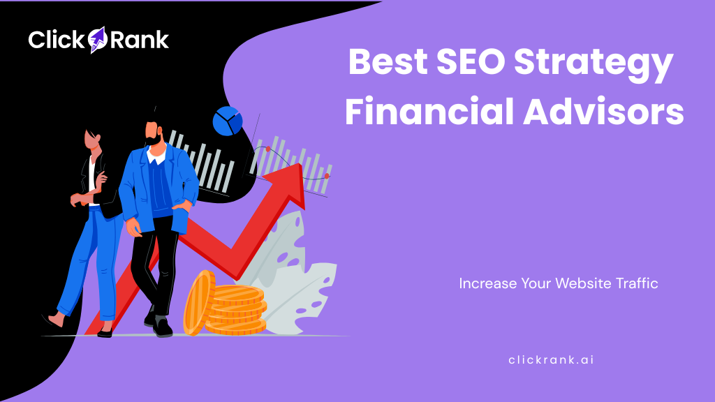 Best SEO Strategy Financial Advisors