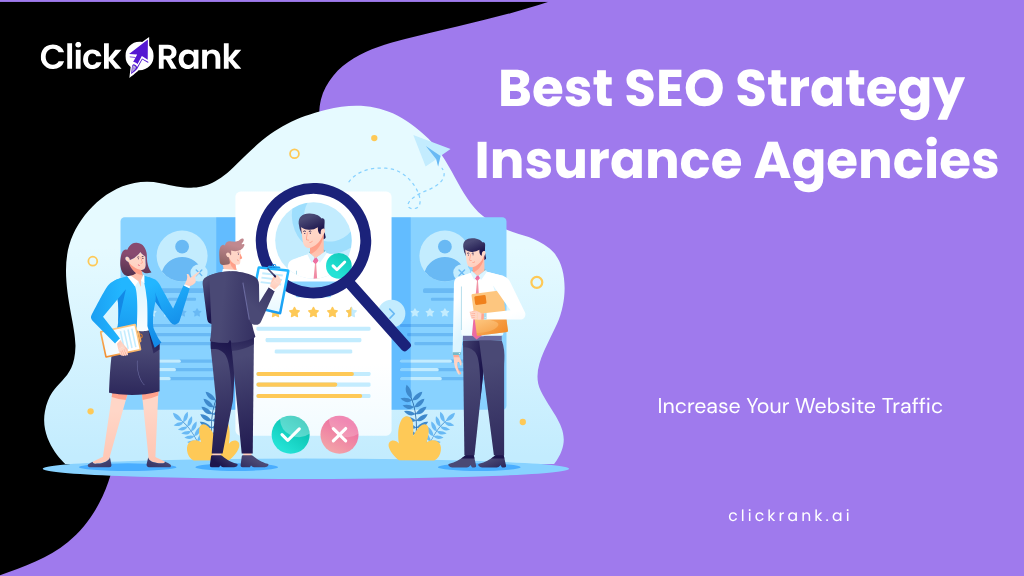 Best SEO Strategy Insurance Agencies