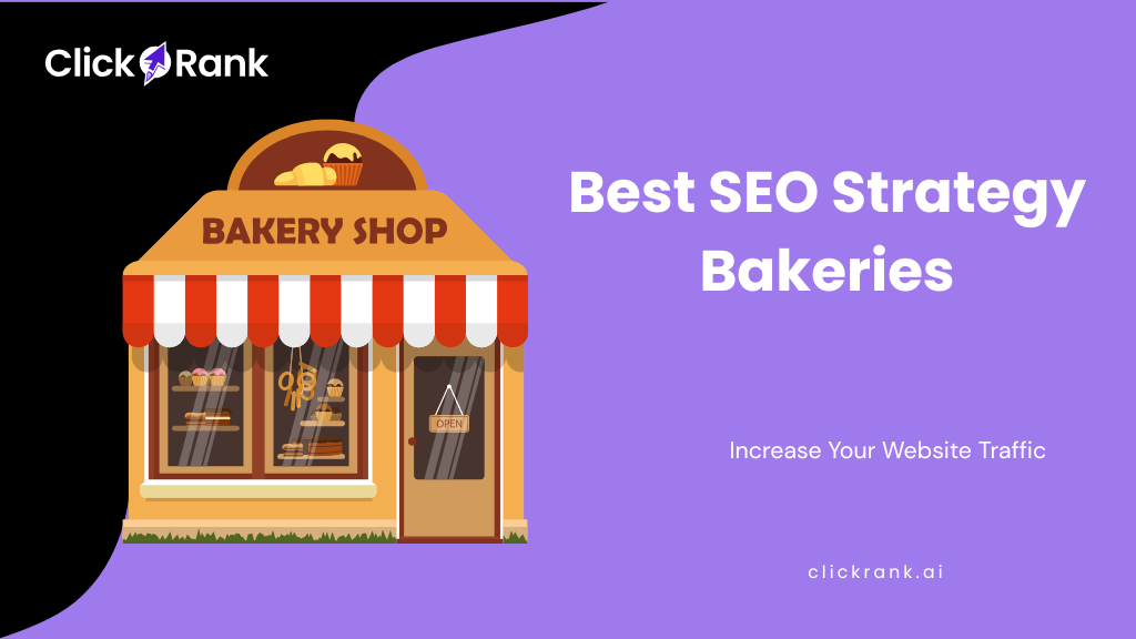 Best SEO Strategy for Bakeries