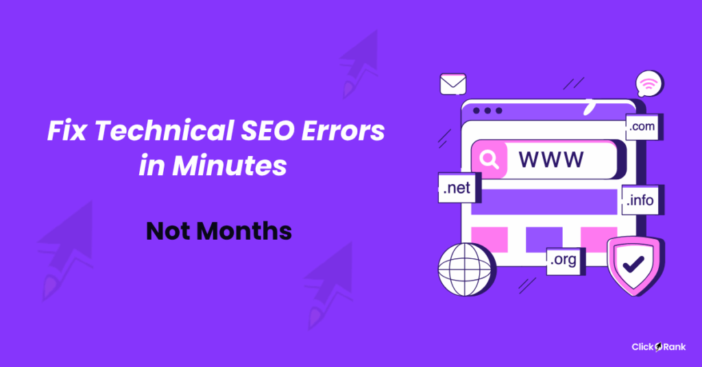 Fix Technical SEO Errors in Minutes Not Months with ClickRank.ai.