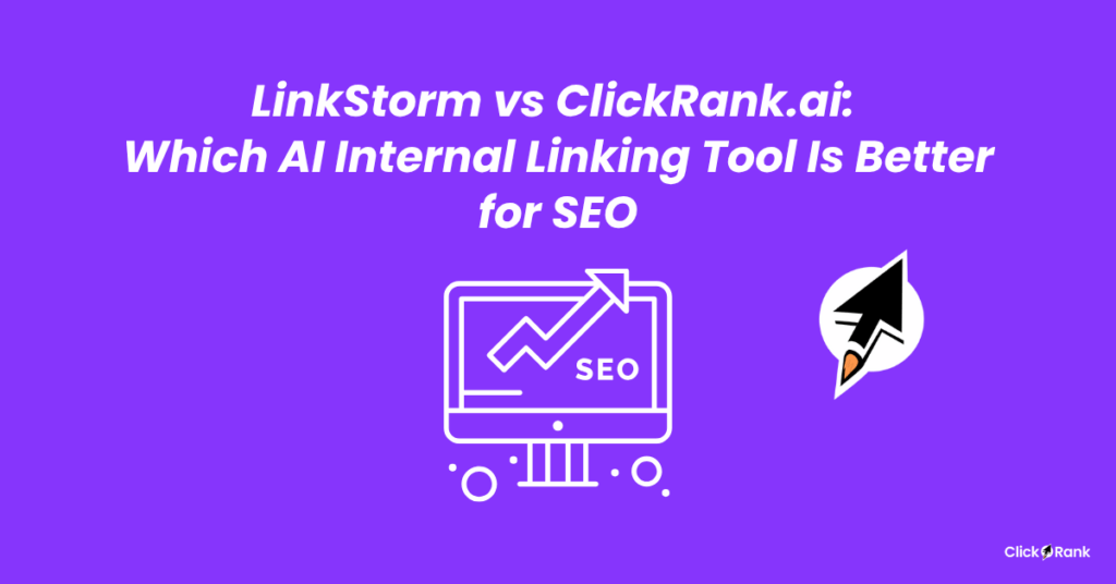 Comparative of Clickrank vs LinkStorm