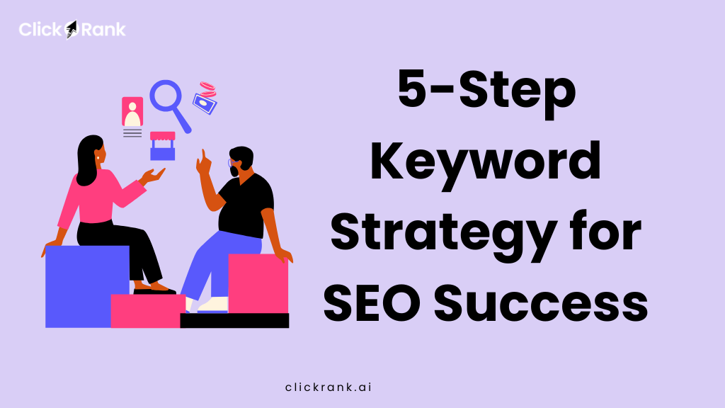5-Step Keyword Strategy for SEO Success