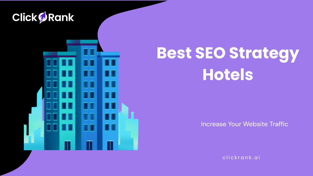 Best SEO Strategy for Hotels