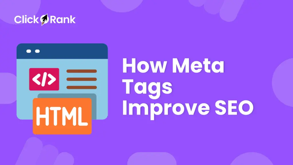 How Meta Tags Improve SEO A Simple Guide for Better Ranking