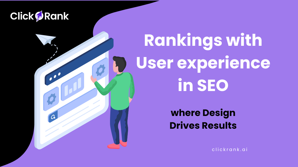 Mastering User Experience in SEO for Better Rankings