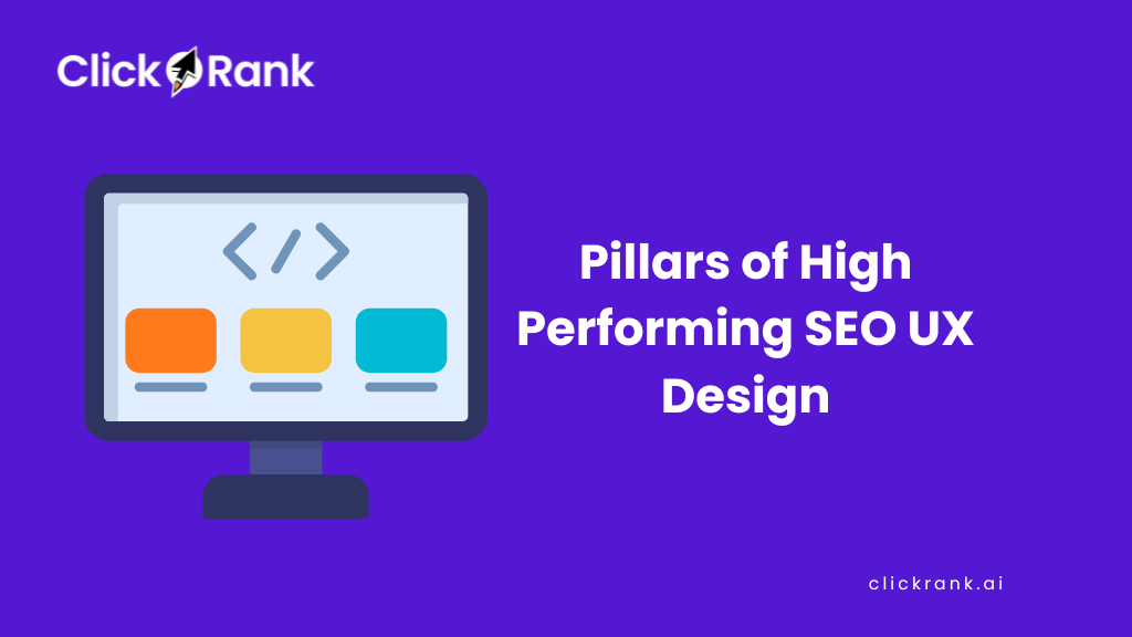 The Pillars of High-Performing SEO UX Design