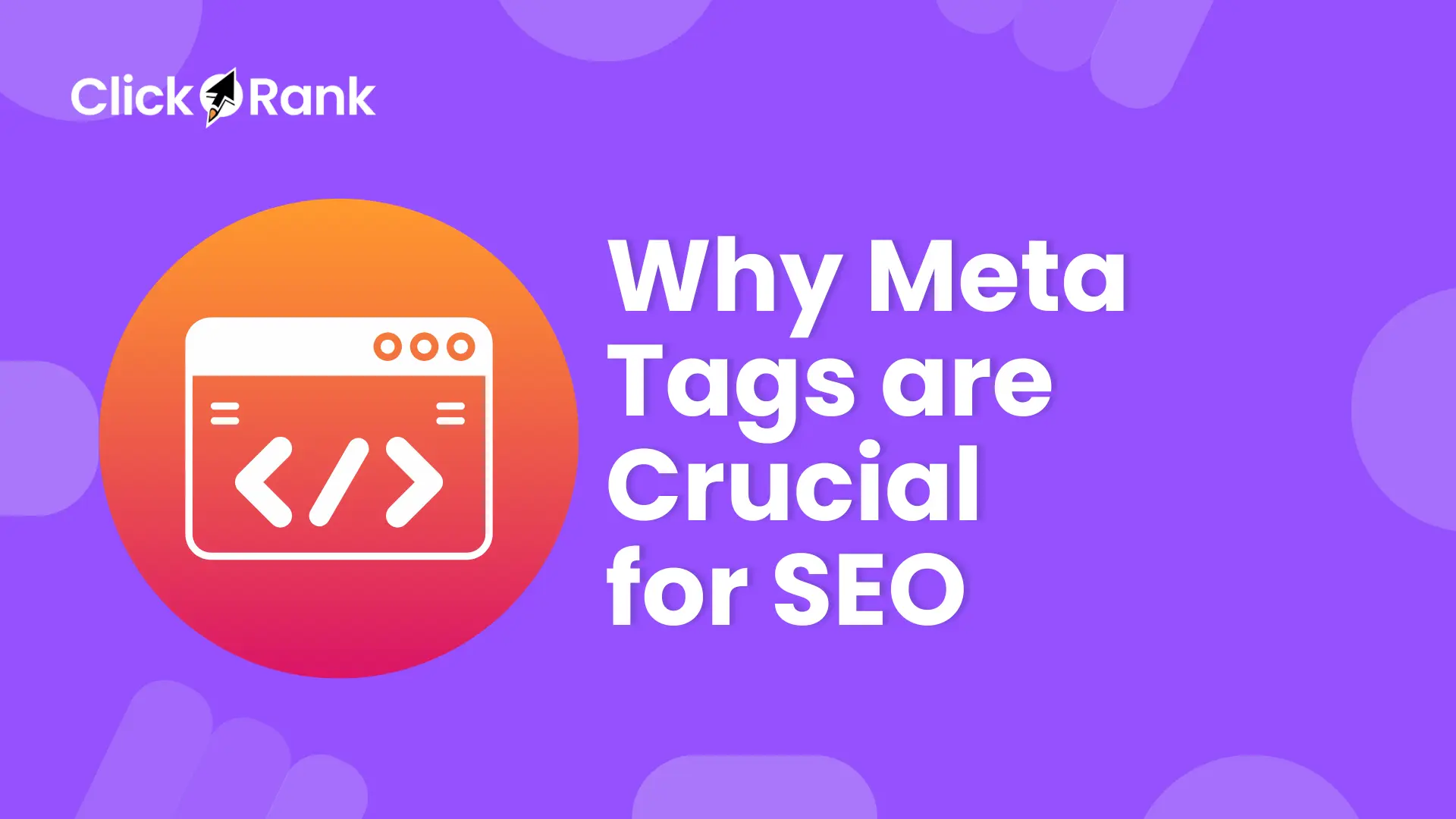 The Significance of Meta Tags in SEO
