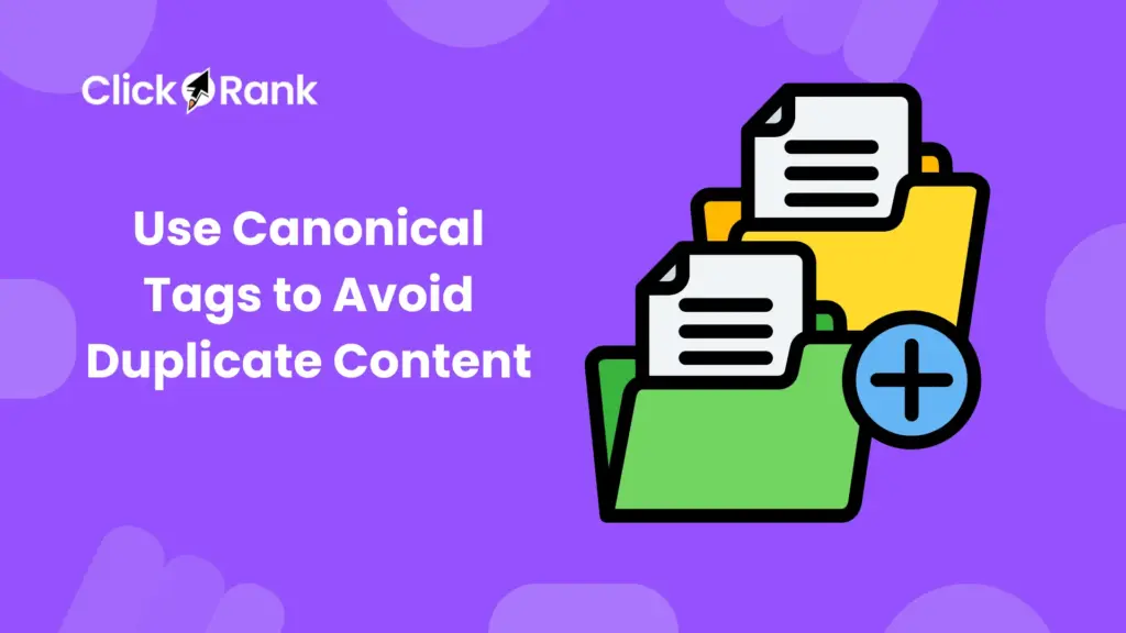 How Canonical Tags to Avoid Duplicate Content