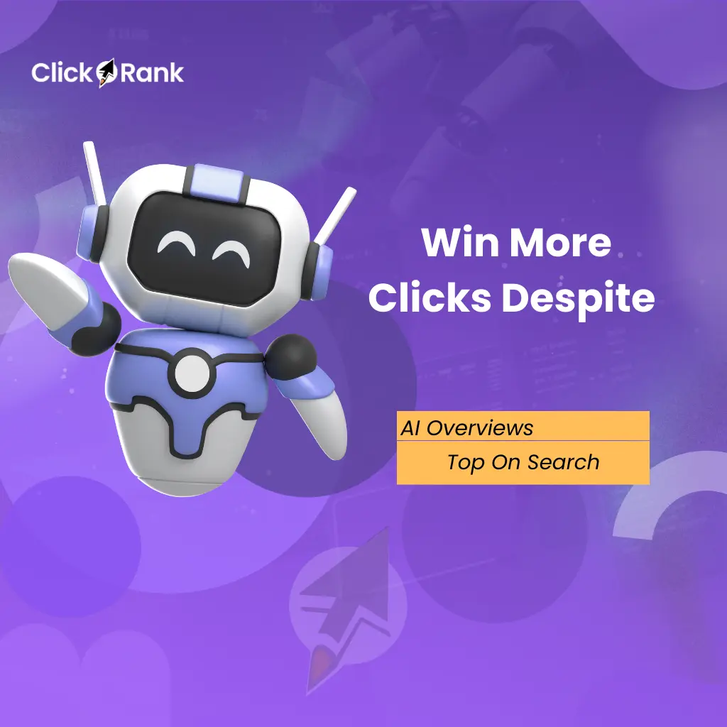 Win More Clicks Despite AI Overviews