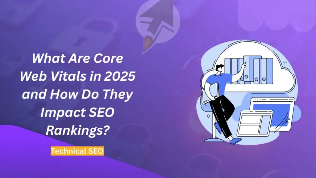 Bannière violette sur les Core Web Vitals 2025 et l'impact du référencement avec une personne travaillant sur l'illustration d'analyse de site Web