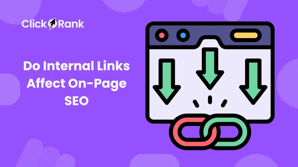 How Do Internal Links Affect On-Page SEO