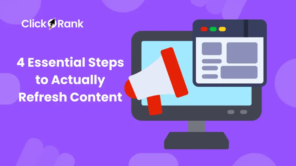 4 Essential Steps to Actually Refresh Content
