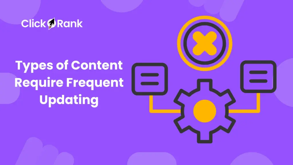 Types of Content Require Frequent Updating
