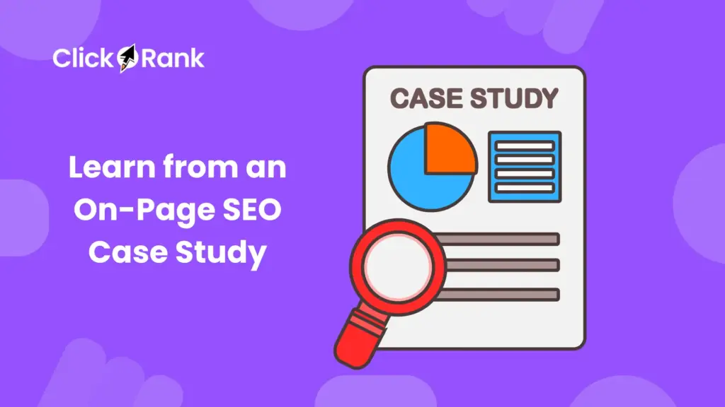 Learn from an On-Page SEO Case Study