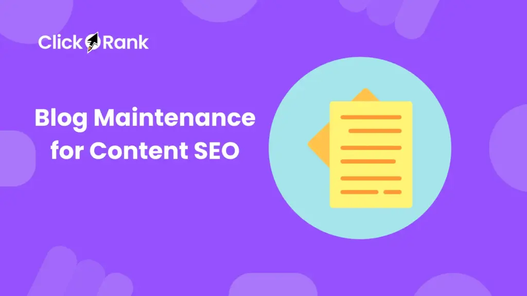 Blog Maintenance Crucial for Content SEO