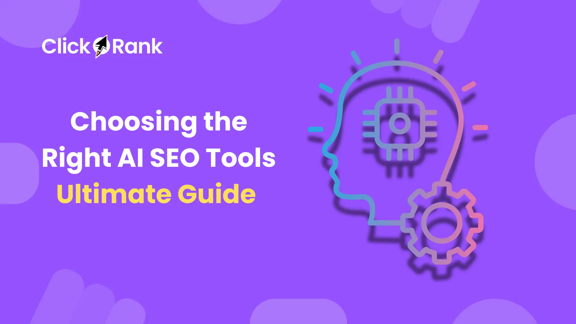 Cómo elegir las herramientas de SEO con IA adecuadas: Guía definitiva ...