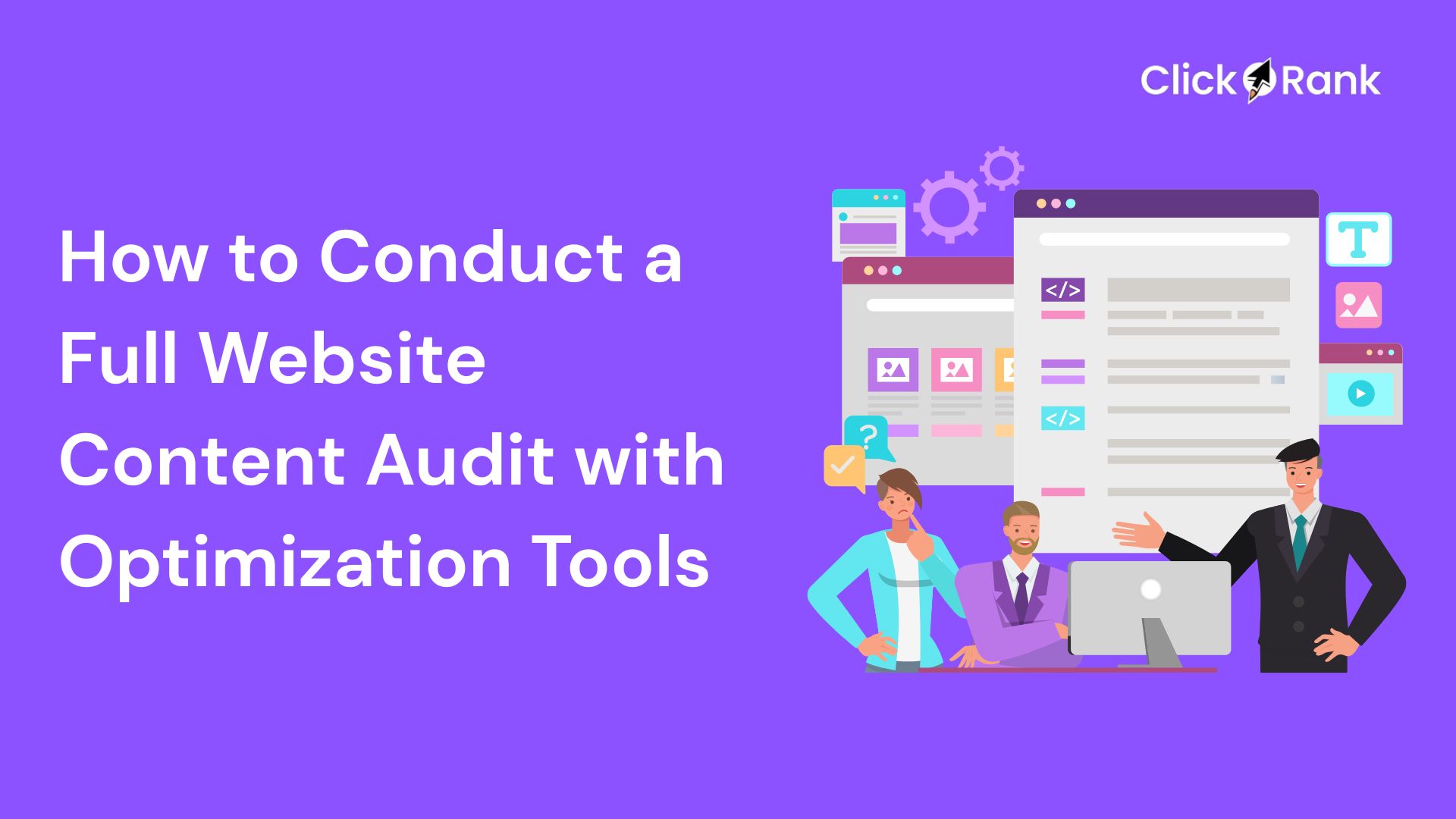 How to Conduct a Full Website Content Audit with Optimization Tools