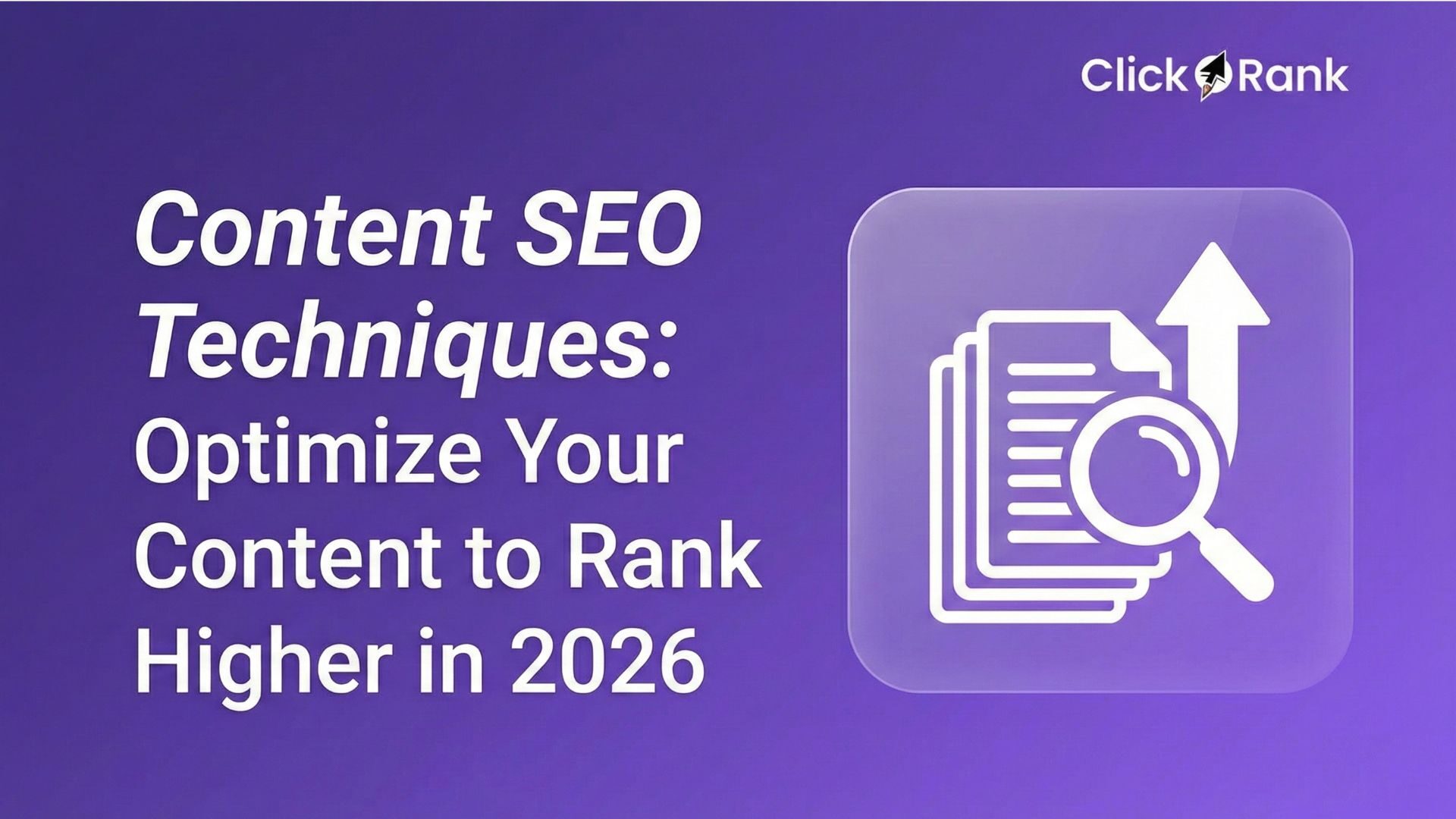 Content-SEO-Techniken: Inhalte optimieren, um 2026 ein höheres Ranking ...