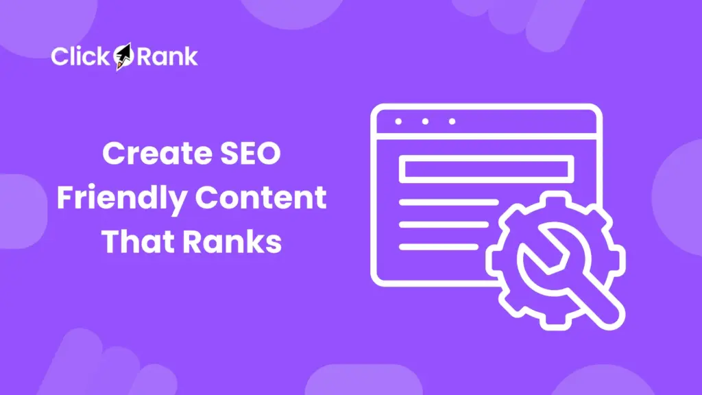 Content Writing How to Create SEO-Friendly Content