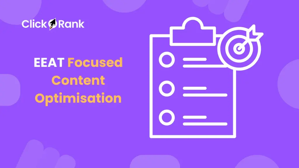 EEAT Focused Content Optimisation