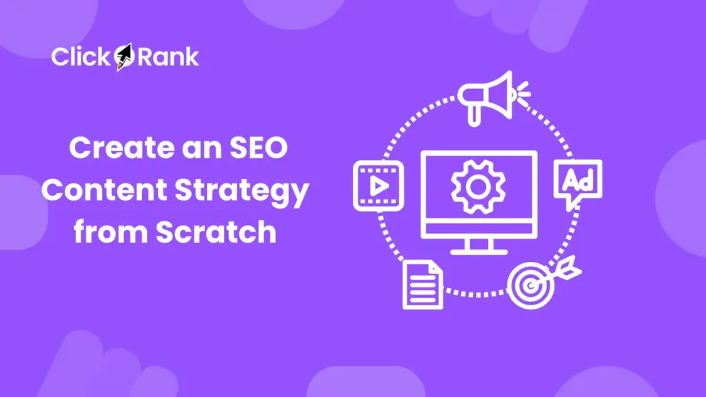 How Do You Create an SEO Strategy from Scratch