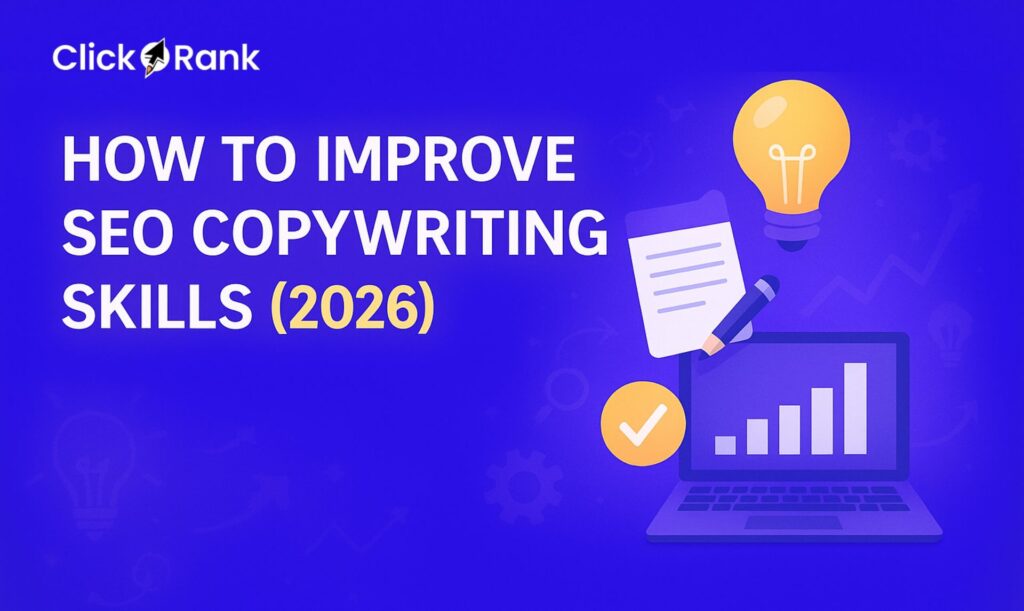 How to Improve SEO Copywriting Skills (2026)