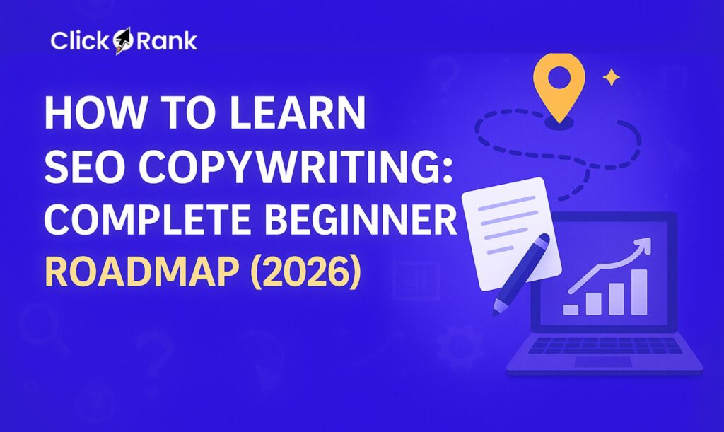 How to Learn SEO Copywriting: Complete Beginner Roadmap (2026)