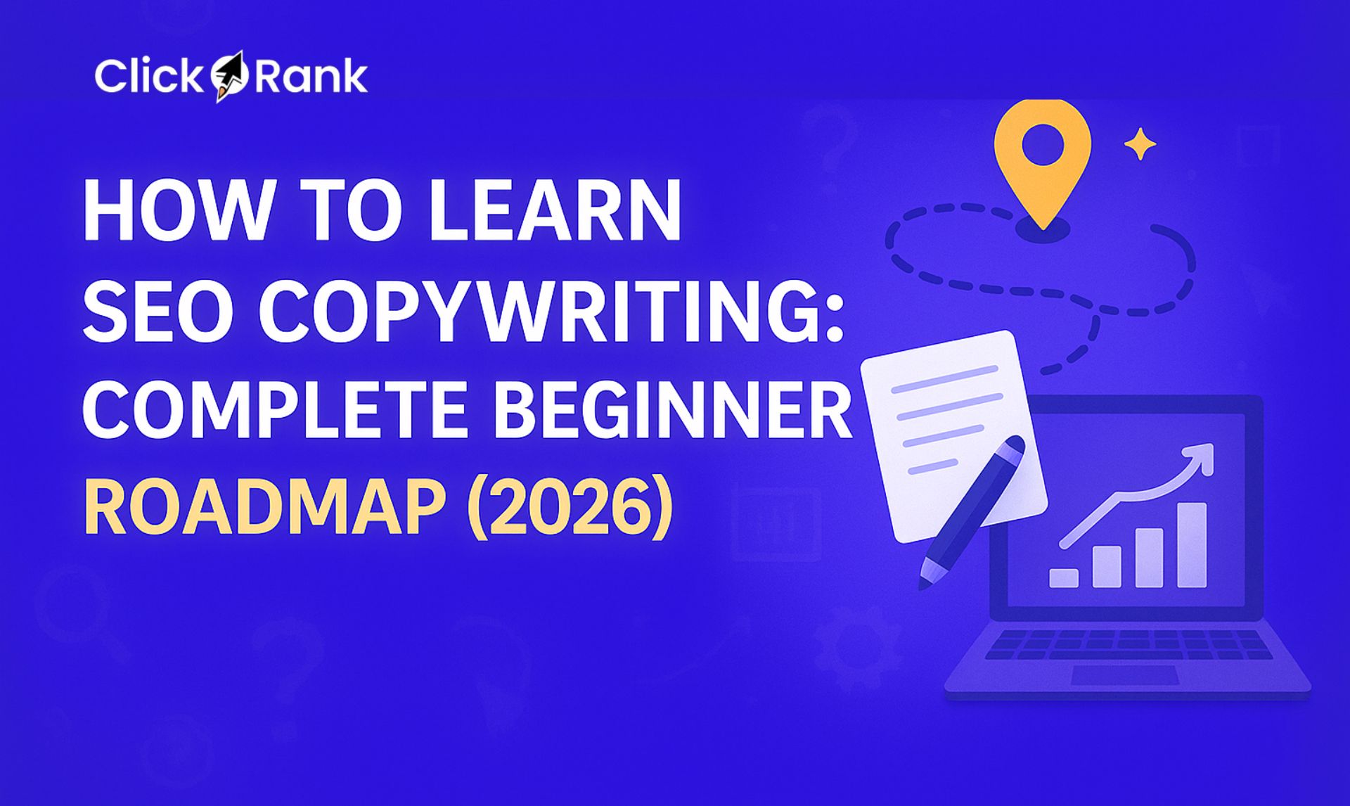 Comment apprendre la rédaction SEO : Guide complet pour débutants (2026)