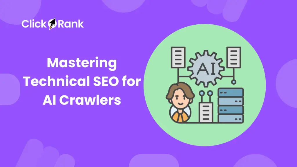 Mastering Technical SEO for AI Crawlers The Ultimate Guide