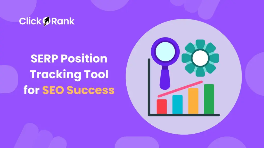 SERP Position Tracking Tool Complete Guide for SEO Success