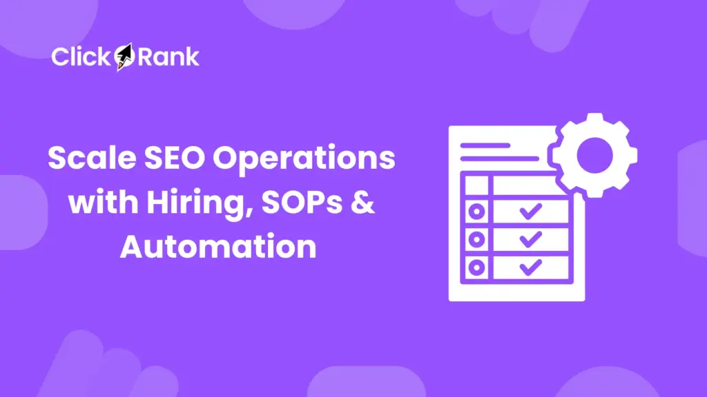 Scale SEO Operations with Hiring SOPs Automation