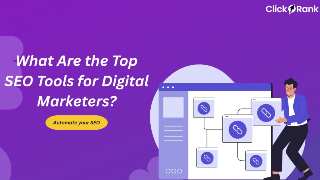 Top SEO Tools for Digital Marketers