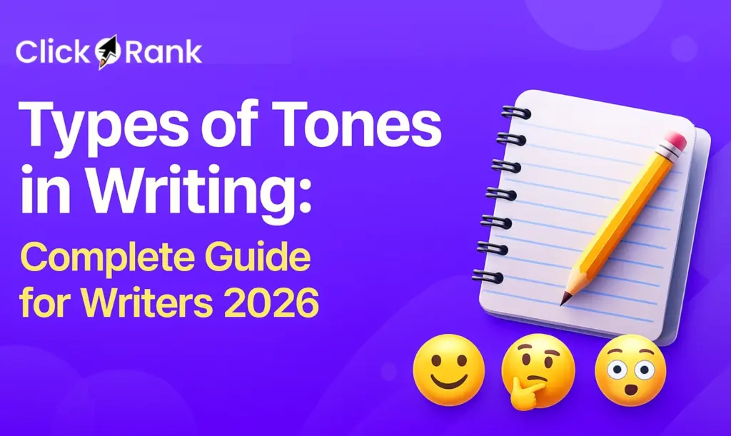Types of Tones in Writing: Complete Guide for Writers 2026