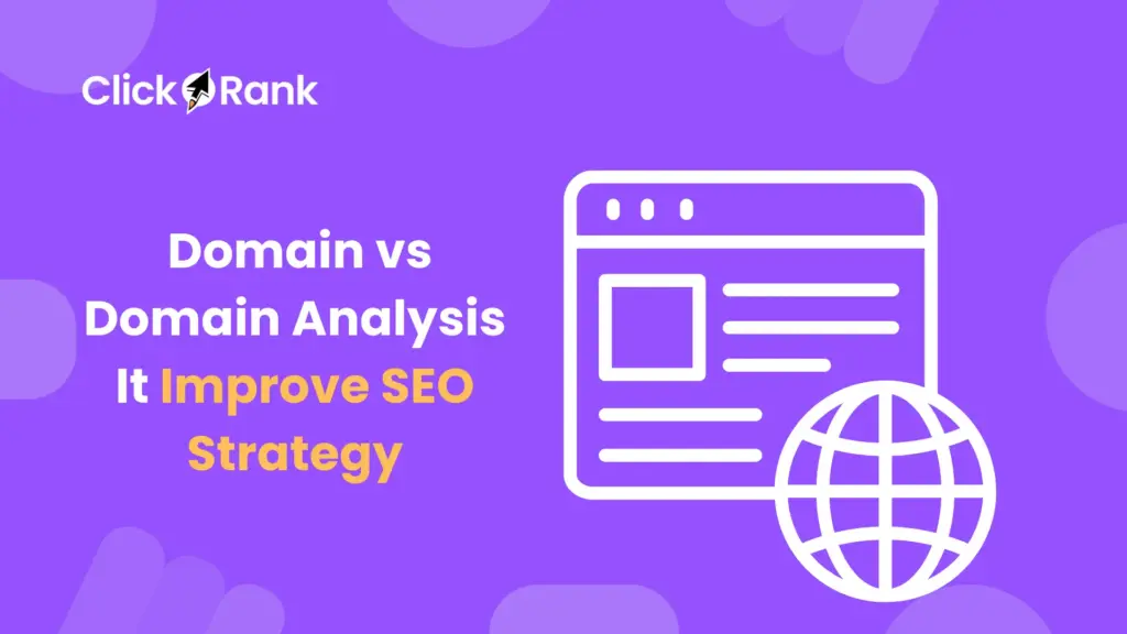 What Is Domain vs Domain Analysis and How Does It Improve SEO Strategy