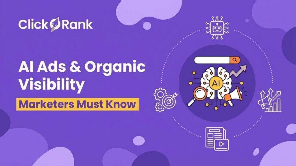 AI Ads and Organic Visibility