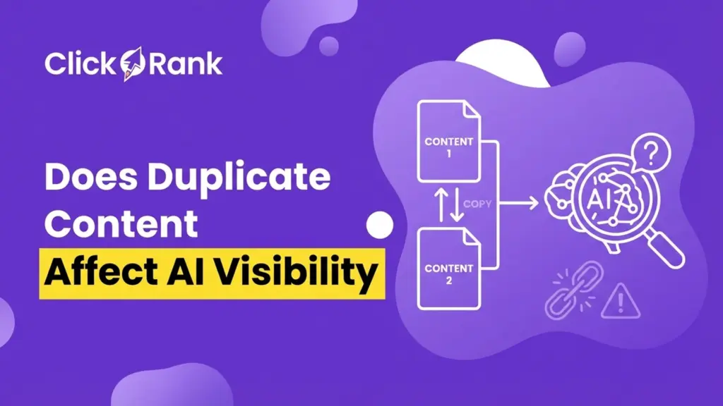 Does Duplicate Content Affect AI Visibility complete guide