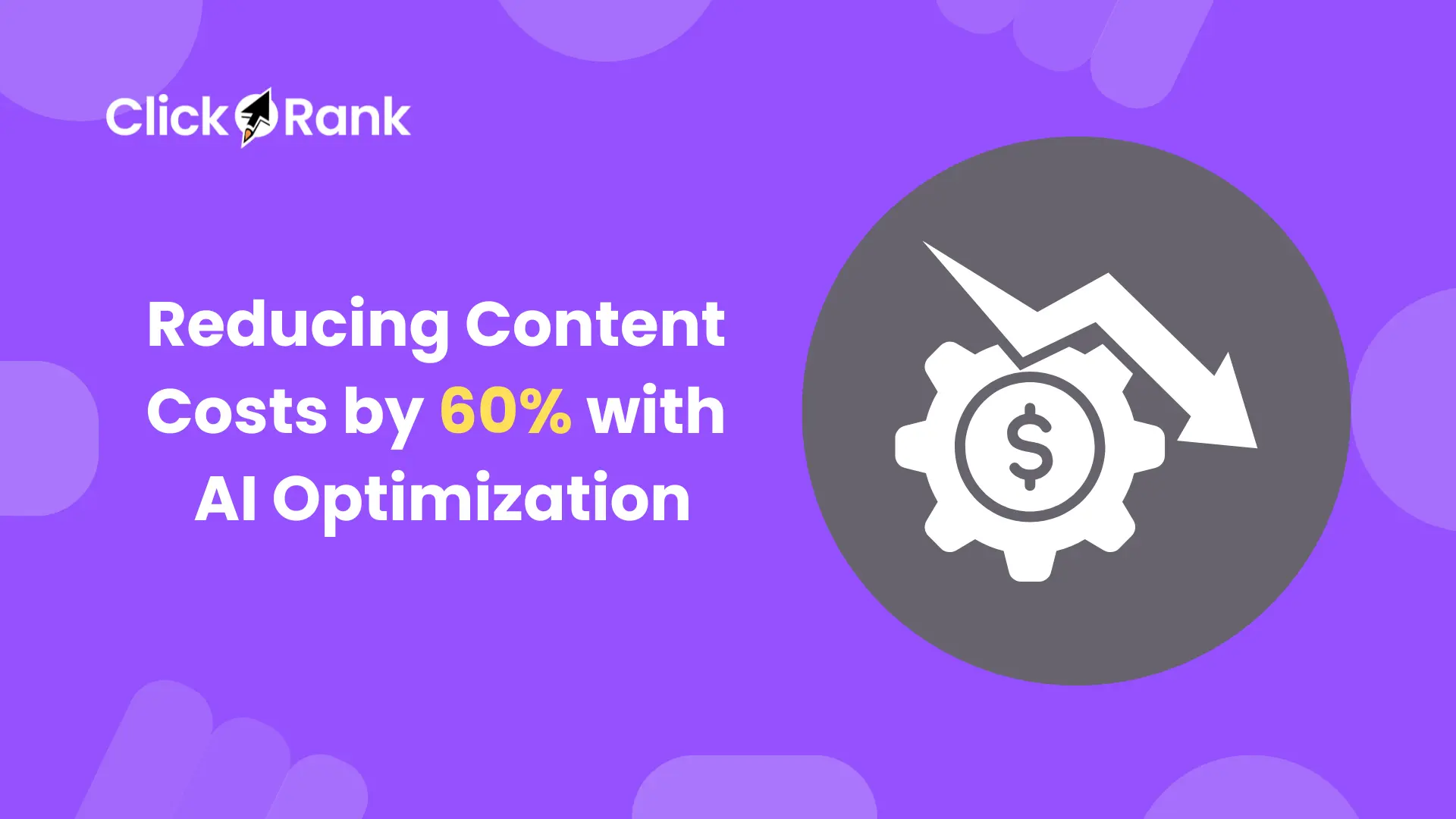 Reduce Content Costs by 60% with AI Optimization [2026]