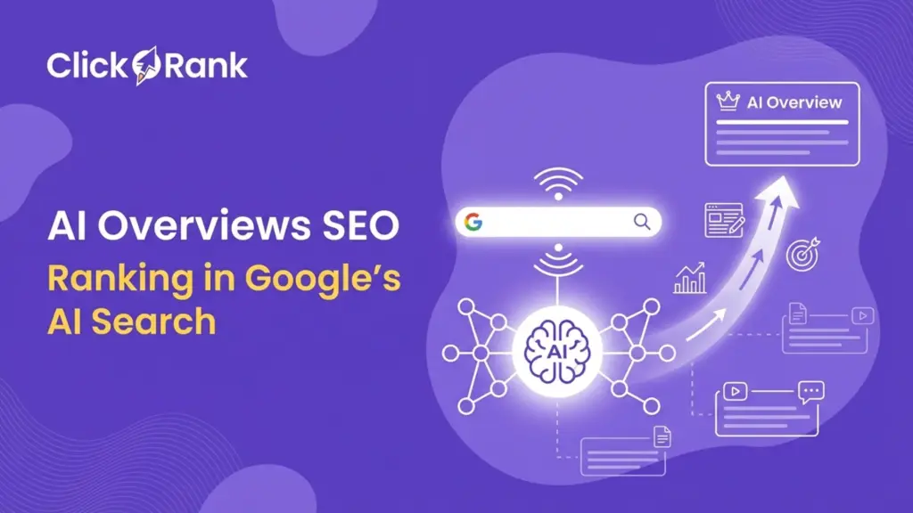 AI Overviews SEO Guide for Ranking in Google’s AI Search