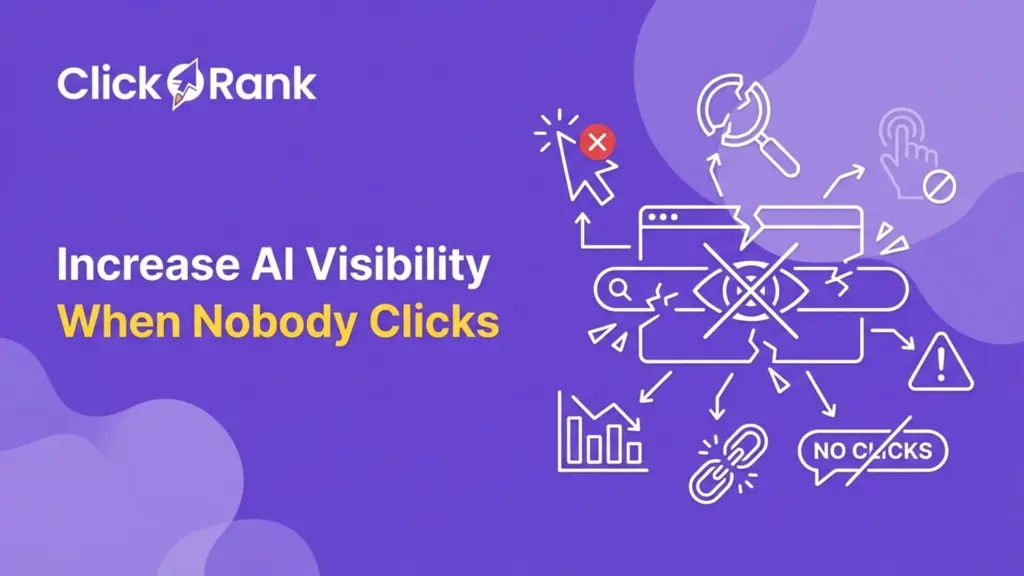 AI Visibility Can Increase nobody clicks