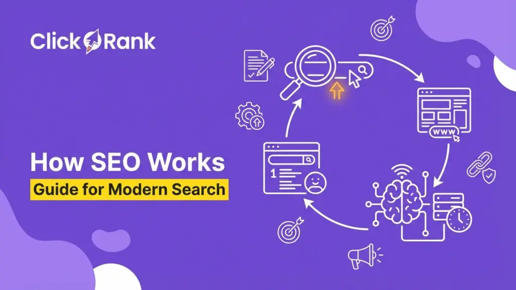 How SEO Works Complete Guide for Modern Search