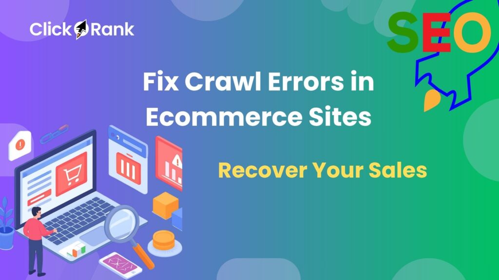 Fix Crawl Errors in Ecommerce Sites
