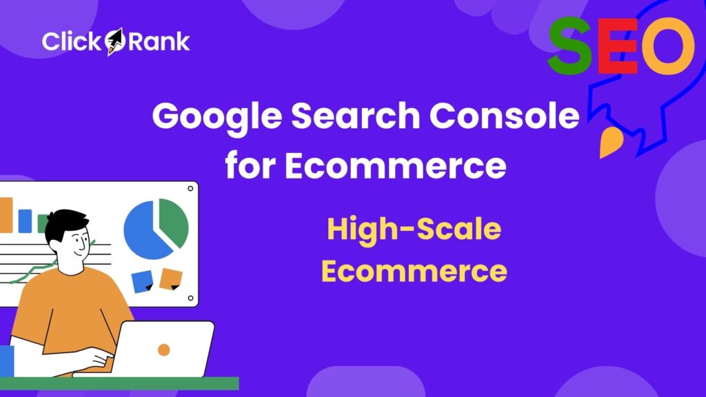 Google Search Console for Ecommerce