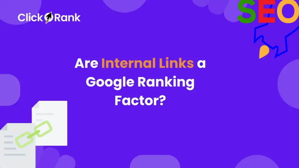Are Internal Links a Google Ranking Factor