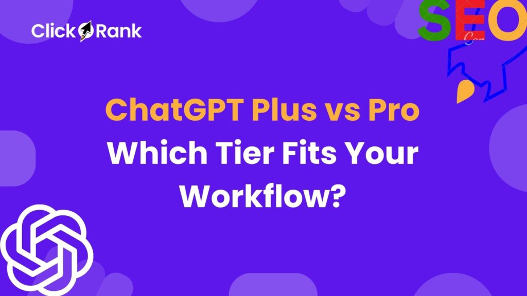 ChatGPT Plus vs Pro